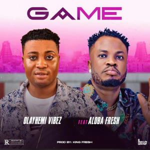 Game (feat. Aloba fresh)