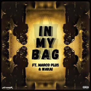 Andy Cypress - IN MY BAG (feat. MARCO PLUS & Wakai) (Explicit)