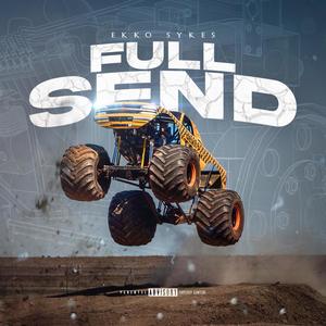Full Send (Explicit)