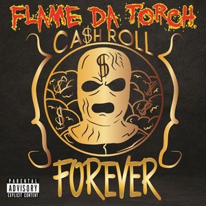 Cash Roll Forever (Explicit)