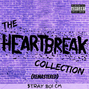 The Heartbreak Collection (Remastered) [Explicit]