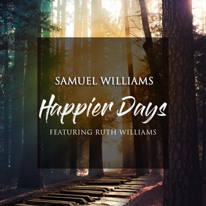 Happier Days (feat. Ruth Williams)