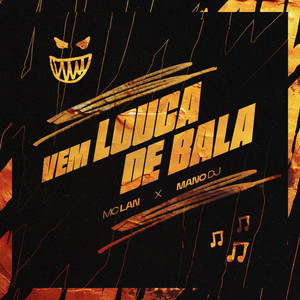 VEM LOUCA DE BALA (Explicit)