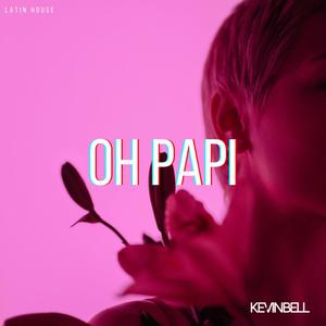 Oh Papi