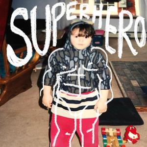 Super Hero (Explicit)