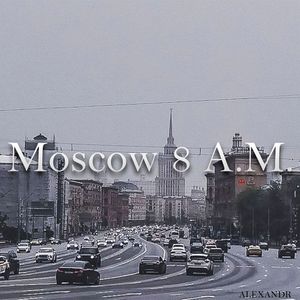 Moscow 8 A.M.