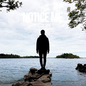 Notice Me (Explicit)