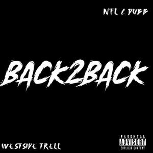 Back2Back (feat. Westside Trell) [Explicit]