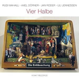 DORNER, Axel / JENNESSEN, Uli / MAHALL, Rudi / RODER, Jan: Vier Halbe