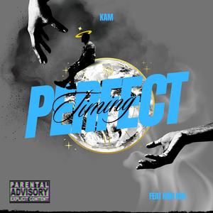 Perfect Timing (feat. Kaio Ken) [Explicit]