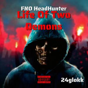 Life Of Two Demons (Explicit)
