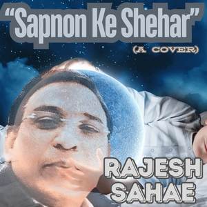 Sapnon Ke Shaher (A cover)