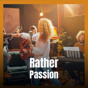 Rather Passion