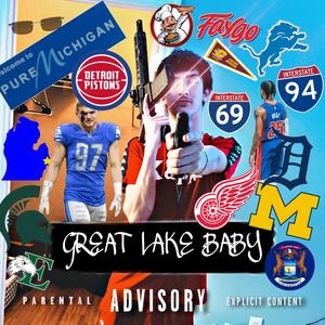 great lake baby (Explicit)