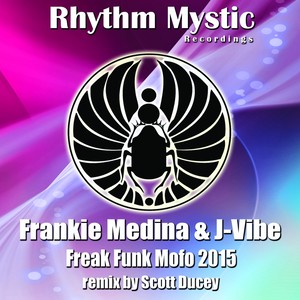 Freak Funk Mofo 2015 (Scott Ducey's Mystic Remix)