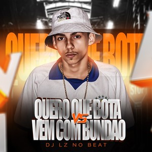 QUERO QUE BOTA VS VEM COM BUNDÃO (Explicit)