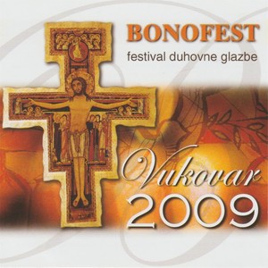 Festival Duhovne Glazbe Bonofest Vukovar 2009