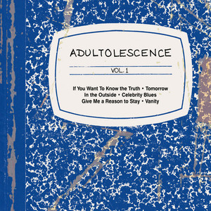 Adultolescence, Vol. 1 (Explicit)