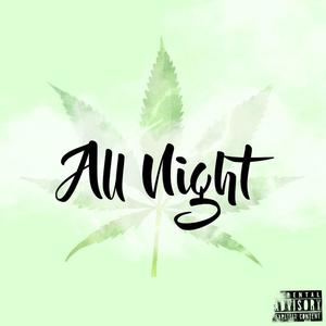 All Night (Explicit)