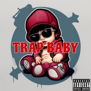 Trap Baby (feat. Peezky) [Explicit]