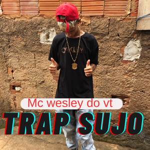Trap sujo