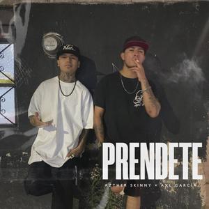 Prendete (feat. Axl García) [Explicit]