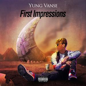 First Impressions (Explicit)