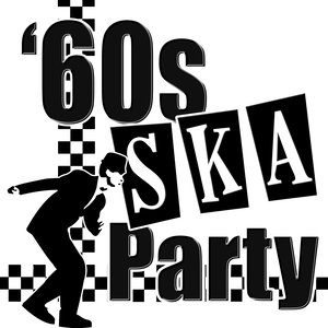 60's Ska Party