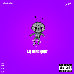 LA MACHINE (Explicit)