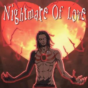 Nightmare of Love (Explicit)