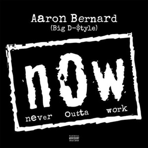 N.O.W. ( Never Outta Work) [Explicit]