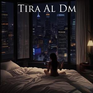 Tira Al Dm (feat. Hondy) (Explicit)