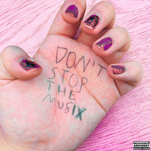 DON'T STOP THE MUSIX! (Explicit)