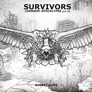 Survivors: Danger! Apocalypse, Pt. 2