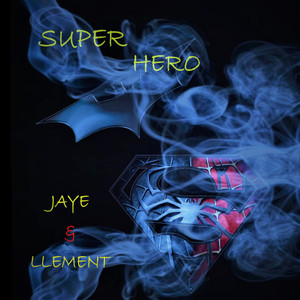 Jaye - Super Hero