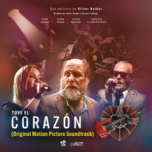 Tuve El Corazón (Original Motion Picture Soundtrack) [Explicit]