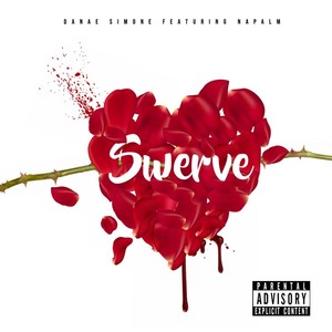 Swerve (feat. Napalm) [Explicit]