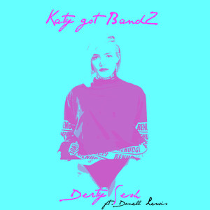 Katy Got Bandz (feat. Donell Lewis) [Explicit]