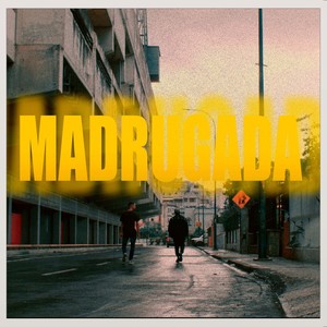 Madrugada (Explicit)