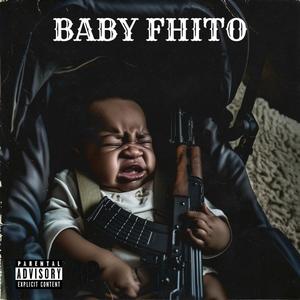 BABY FHITO (Explicit)