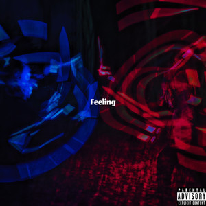 Feeling (Explicit)