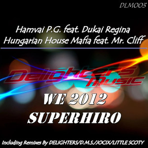 Super Hero (Delighters & Jocix & Little Scoty Remix|feat. Mr. Cliff)