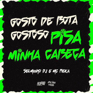 GOSTO DE BOTA GOSTOSO PISA NA MINHA CABEÃ_A ((SELMINHO DJ)) MC BEKA 2.wav (Explicit)