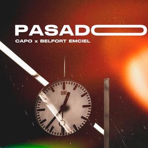 Pasado (feat. Belfort Emciel) [Explicit]