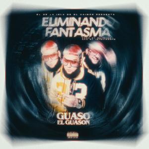 Eliminando Fantasma (Explicit)