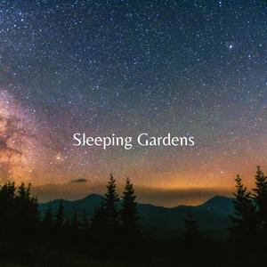 Sleeping Gardens