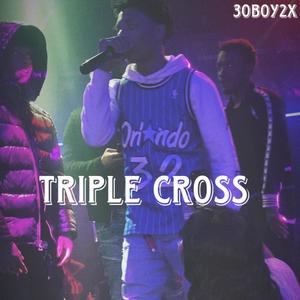 TRIPLE CROSS (Explicit)