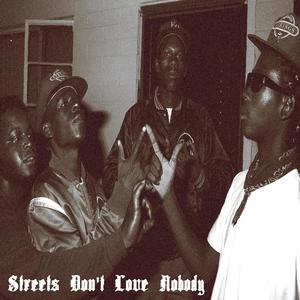 Streets Don't Love Nobody (feat. Tri Star & Dusty G. Fuller) [Explicit]