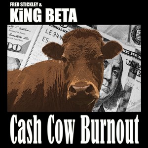 Cash Cow Burnout