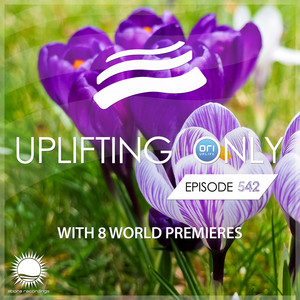 Uplifting Only 542: No-Talking DJ Mix (July 2023)